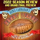 Denis Carnahan's Rugby League The Musical 