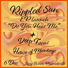 Rippled Sun EP Launch + Deep Focus + House of Monkeys