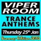 VIPER ROOM TRANCE ANTHEMS - Summer Edition 
