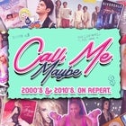 Call Me Maybe: 2000s + 2010s Party - Geelong
