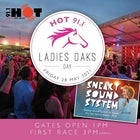 Hot 91 Ladies Oaks Day