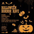 HALLOWEEN HORROR RAVE w/ Persian Rug, Padre & more