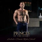 PRINCES OF THE NIGHT : LADIES NIGHTS AT CROWN - RESCHEDULED