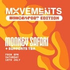 MOVEMENTS PRESENTS // MONKEY SAFARI