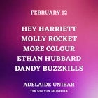 Hey Harriett + Molly Rocket + More Colour + Ethan Hubbard + Dandy Buzzkills