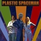 Plastic Spaceman 2.0 Tour - FREE GIG