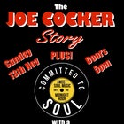 Committed to Soul and Joe Cocker Story!