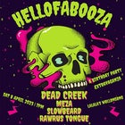 Hellofabooza w/ Dead Creek // Meza // Slowbeard // Rawrus Tongue