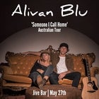 Alivan Blu 'Someone I Call Home' Tour