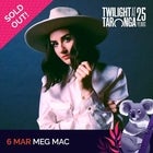 Meg Mac | SOLD OUT