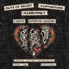 Days Of Deceit w/ Earthbound & Harroway "Triple Threat Tour" Plus Catalyst & Superdose Gangway