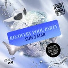 RECOVERY POOL PARTY | SUN 3 MAR | POOF DOOF SYDNEY