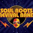 Soul Roots Revival Band / Long weekend Soul Funk Extravaganza