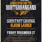 The Subterraneans CONSTANT CHANGE Album Launch