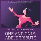 One and Only, Adele Tribute