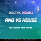 Electric Dreams - RnB Vs House - Jun 18 2022 @ Co Nightclub Crown Level 3