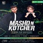 Mashd N  Kutcher Live At Kay Street