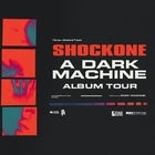 SHOCKONE – 'A DARK MACHINE' ALBUM TOUR  + special guests
