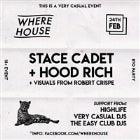 Stace Cadet + Hood Rich // 24th FEB // Warehouse Music Event