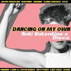 DANCING ON MY OWN  | Anti-Valentine's Disco