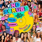 NO SCRUBS: 90s + Early 00s Party - Geelong