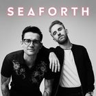 SEAFORTH With Special Guests