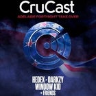 CRUCAST ft. HEDEX, DARKZY, WINDOW KID + FRIENDS