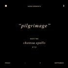 PILGRIMAGE: 3 Nights of Music & Art (CHATEAU APOLLO)