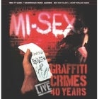 Mi-Sex - Graffiti Crimes 40 Years