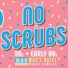 No Scrubs: 90s + Early 00s Long Weekend Party