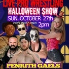 Live Pro Wrestling Halloween Show at Penrith Gaels