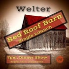 Welter – ‘Red Roof Barn’ Single Launch