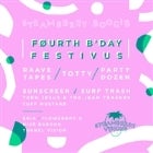 A Strawberry Boogie 4th Birthday - 3 Stage Festivus w/ Raave Tapes // TOTTY // Party Dozen // Sunscreen // Surf Trash & More! 