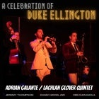 A Celebration Of Duke Ellington! Adrian Galante/Lachlan Glover Quintet