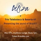 Beliza + Trio Teleboteco + Bateria 61