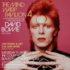 The Mind Warp Pavilion 4: A celebration of the life and times of David Bowie
