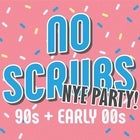NO SCRUBS: 90s + EARLY 00s NYE PARTY - ADELAIDE