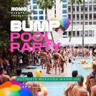 BUMP Pool Party by HOMO