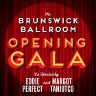 BRUNSWICK BALLROOM OPENING GALA with Eddie Perfect and Margot Tanjutco 
