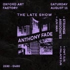 THE LATE SHOW: Anthony Fade