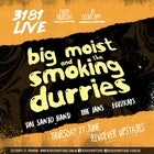 3181 Live: Big Moist and the Smoking Durries 'DRUNK TEXT' Single Launch
