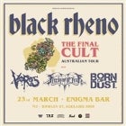 Black Rheno "The Final Cult" Australian Tour