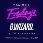 Marquee Fridays - G-Wizard