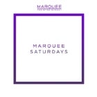 Marquee Saturdays - LAM