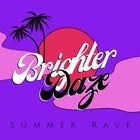 RockIT FIT presents: BRIGHTER DAZE Summer Rave