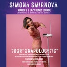 Lvl 1 -  Simona Smirnova (NYC/Lithuania): tour "Unapologetic"