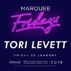 Marquee Fridays - Tori Levett