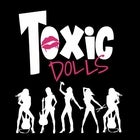 Dicey's Friday w/ Toxic Dolls