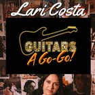 Lari Costa + Guitars a Go Go 
