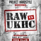 Project Hardstyle - Raw vs UK Hardcore night - NEW DATE TBA